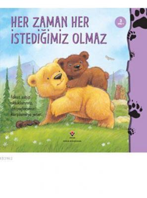 Her Zaman Her İstediğimiz Olmaz