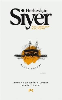 Herkes İçin Siyer - Medine Dönemi 1.Cilt