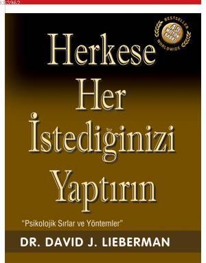 Herkese Her İstediğinizi Yaptırın