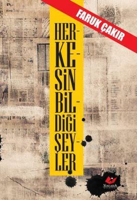 Herkesin Bildiği Şeyler Faruk Çakır