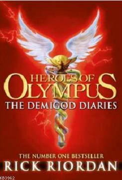 Heroes of Olympus: The Demigod Diaries Rick Riordan