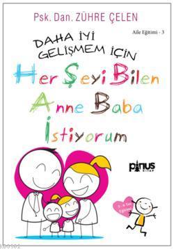Herşeyi Bilen Anne Baba İstiyorum