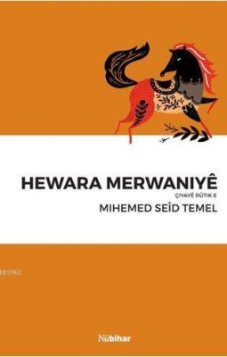 Hewara Merwaniyê Çiyaye Rutik E Mıhemed Seid Temel