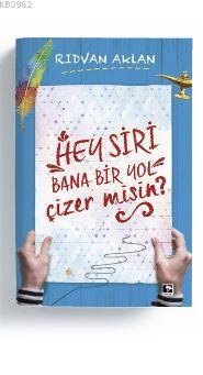 Hey Siri Bana Bir Yol Çizermisin