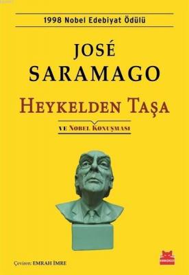 Heykelden Taşa ve Nobel Konuşması José Saramago