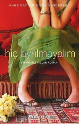 Hiç Ayrılmayalım