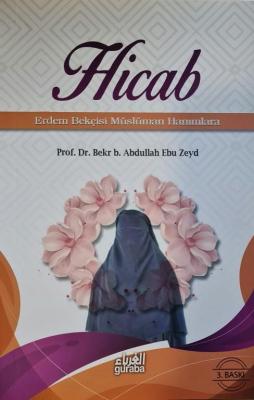 Hicab Erdem Bekçisi Müslüman Hanımlara Bekr. B. Abdullah Ebu Zeyd