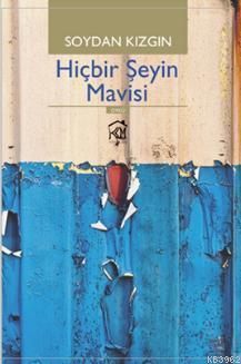 Hiçbir Şeyin Mavisi