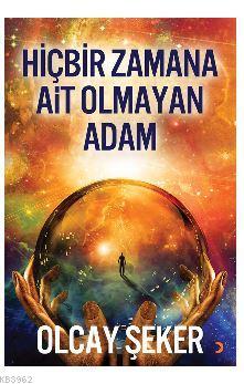 Hiçbir Zamana Ait Olmayan Adam