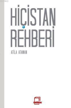 Hiçistan Rehberi Atila Ataman