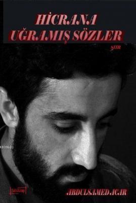 Hicrana Uğramış Sözler