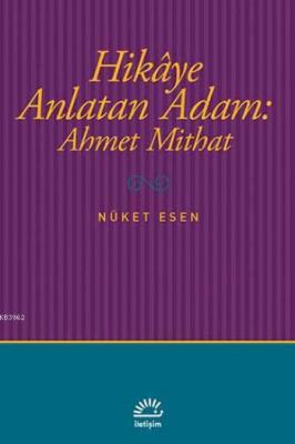 Hikaye Anlatan Adam: Ahmet Mithat
