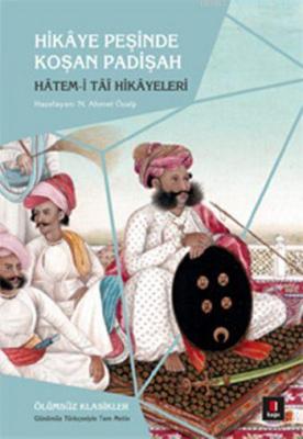 Hikâye Peşinde Koşan Padişah - Hatem-i Tâî Hikâyeleri