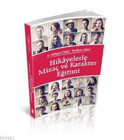 Hikayelerle Mizaç ve Karakter Eğitimi