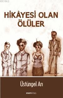 Hikâyesi Olan Ölüler