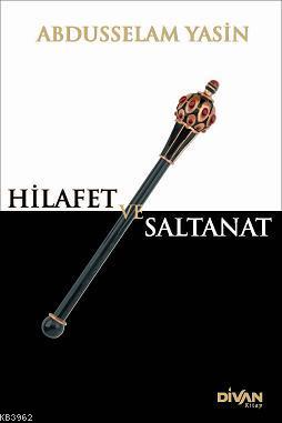 Hilafet ve Saltanat