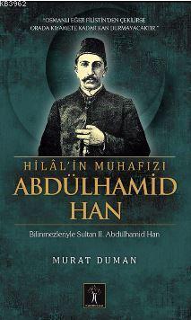 Hilal'in Muhafızı Abdülhamid Han