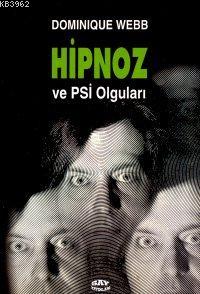 Hipnoz ve Psi Olguları