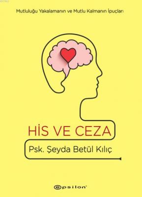 His ve Ceza Şeyda Betül Kılıç