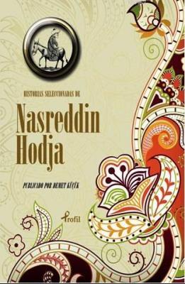 Historias Seleccionadas De Nasreddin Hodja Nasreddin Hoca