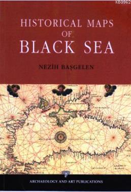 Historical Maps Of Black Sea Nezih Başgelen
