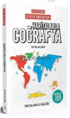 Hocalara Geldik Yayınları TYT AYT ÖABT 9. 10. Sınıflar İçin Haritalarla Coğrafya Çözümlü Soru Bankası Hocalara Geldik