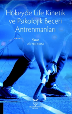 Hokeyde Life Kinetik ve Psikolojik Beceri Antrenmanları