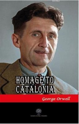 Homage to Catalonia George Orwell