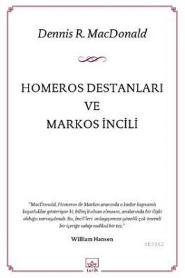Homeros Destanları ve Markos İncili