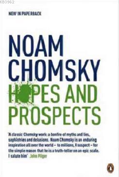 Hopes and Prospects Noam Chomsky