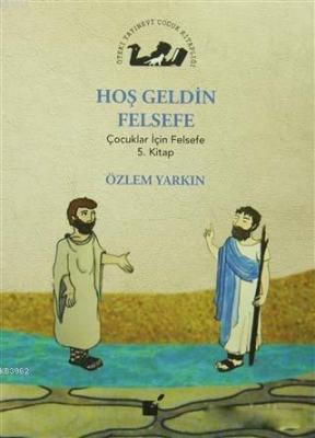 Hoş Geldin Felsefe Özlem Yarkın
