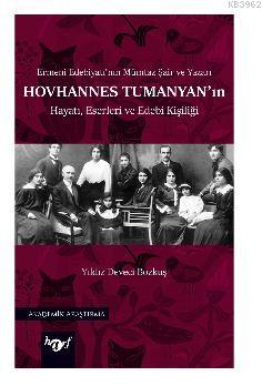 Hovhannes Tumanyan'ın Hayatı, Eserleri ve Edebi Kişiliği
