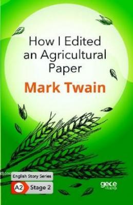 How I Edited an Agricultural Paper/ İngilizce Hikayeler A2 Stage2 Mark
