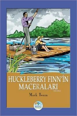 Huckleberry Finn'in Maceraları Mark Twain