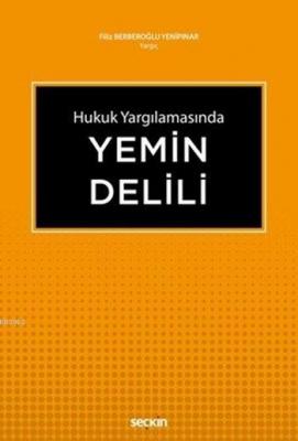 Hukuk Yargılamasında Yemin Delili Filiz Berberoğlu Yenipınar