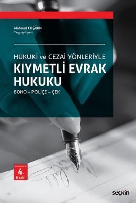 Hukuki ve Ceza Yönleriyle Kıymetli Evrak Hukuku (Ciltli)