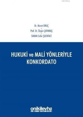 Hukuki ve Mali Yönleriyle Konkordato