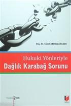 Hukuki Yönleriyle Dağlık Karabağ Sorunu
