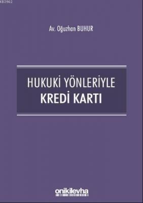 Hukuki Yönleriyle Kredi Kartı