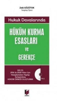 Hüküm Kurma Esasları ve Gerekçe