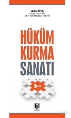 Hüküm Kurma Sanatı Mustafa Artuç