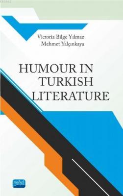 Humour in Turkish Literature Victoria Bilge Yılmaz Mehmet Yalçınkaya