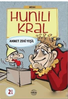 Hunili Kral Ahmet Zeki Yeşil