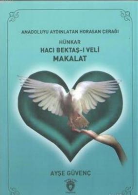 Hünkar Hacı Bektaş-ı Veli Makalat