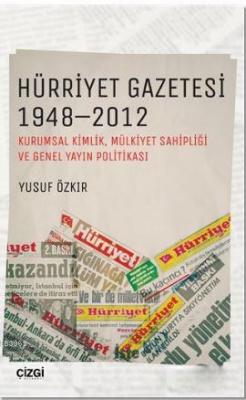 Hürriyet Gazetesi 1948 - 2012 Yusuf Özkır