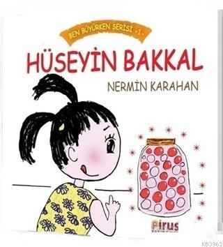 Hüseyin Bakkal - Ben Büyürken Serisi 1 Nermin Karahan