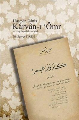 Hüseyin Dâniş Kârvân-ı 'Ömr