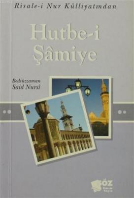 Hutbe-i Şamiye Bediüzzaman Said-i Nursi