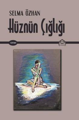 Hüznün Çığlığı Selma Özhan