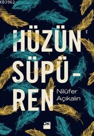 Hüzün Süpüren Nilüfer Açıkalın